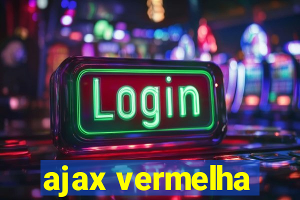 ajax vermelha